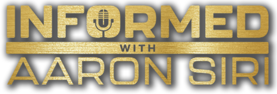 informed with aaron siri podcast logo